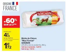 Carrefour Market Bûche de Chèvre Maxi Format offre