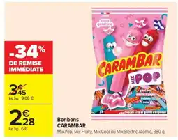 Carrefour Market BONBONS “CARAMBAR” offre