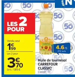 Carrefour Market HUILE DE TOURNESOL CARREFOUR CLASSIC offre