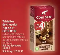 Carrefour Market Tablettes de chocolat Lot de 4 CÔTE D'OR offre