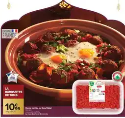 Carrefour Market LA BARQUETTE DE 700 G offre