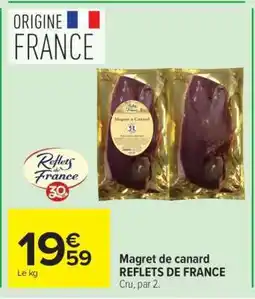 Carrefour Magret de canard REFLETS DE FRANCE offre