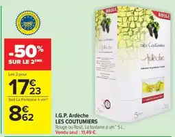 Carrefour I.G.P. ARDÈCHE Les Coutumiers offre
