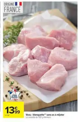 Carrefour Veau : blanquette*/** sans os à mijoter offre