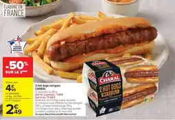 Carrefour 2 hot dogs merguez CHARAL offre