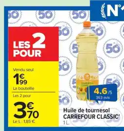 Carrefour Huile de tournesol CARREFOUR CLASSIC' 1L offre