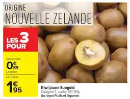 Carrefour Kiwi jaune Sungold offre
