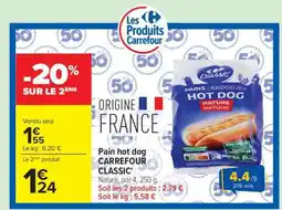 Carrefour Pain hot dog CARREFOUR CLASSIC' offre