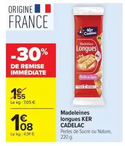 Carrefour Madeleines longues KER CADELAC offre