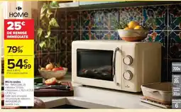 Carrefour Micro-ondes offre