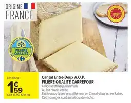 Carrefour Cantal Entre-Deux A.O.P offre