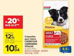 Carrefour Croquettes pour chiens CARREFOUR COMPANINO VITALIVE offre