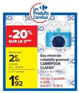 Carrefour Eau minérale naturelle gazeuse CARREFOUR CLASSIC' offre