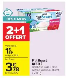 Carrefour P'tit Brassé Nestlé offre