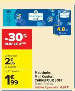 Carrefour Mouchoirs Mini Confort CARREFOUR SOFT offre