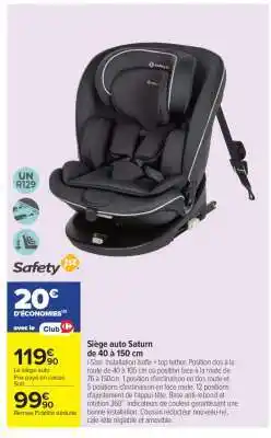 Carrefour Siège auto Saturn de 40 à 150 cm offre