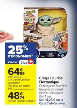Carrefour Grogu Figurine Electronique offre