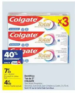 Carrefour Dentifrice Lot de 3 COLGATE offre