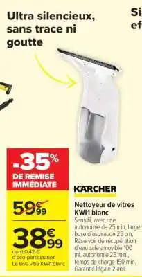 Carrefour KÄRCHER Nettoyeur de vitres KWI1 blanc offre