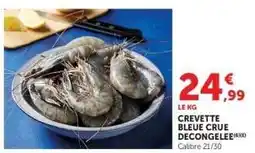 Hyper U CREVETTE BLEUE CRUE DECONGELEE offre