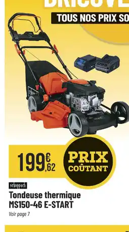 Bricorama Tondeuse thermique MS150-46 E-START offre