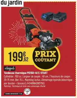 Bricorama SCHEPPACH Tondeuse thermique MS150-46 E-START offre