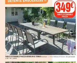 La Foir'Fouille Table extensible piazza offre