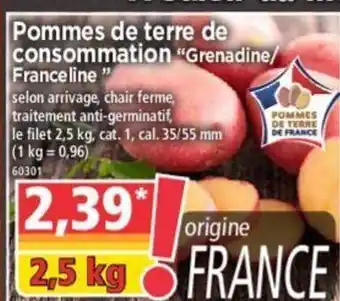 Norma Pommes De Terre De Consommation "Grenadine/Franceline " offre