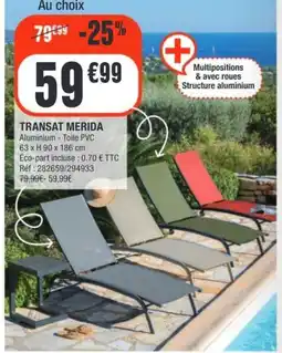 La Foir'Fouille Transat merida offre