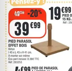 La Foir'Fouille Pied parasol effet bois offre