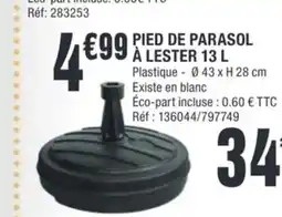 La Foir'Fouille Pied de parasol à lester offre