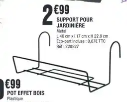 La Foir'Fouille Support pour jardinière offre