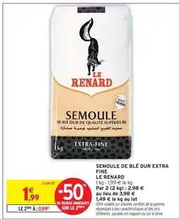 Intermarché Le renard semoule de blé dur extra fine offre