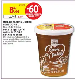 Intermarché Lune de miel miel de fleurs liquide offre