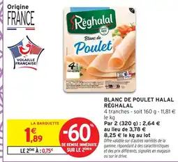 Intermarché Réghalal blanc de poulet halal offre
