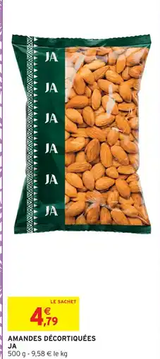 Intermarché Ja amandes décortiquées offre
