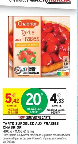 Intermarché Chabrior tarte aux fraises offre