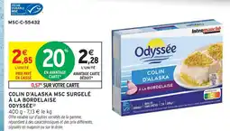 Intermarché Odyssée colin d'alaska msc surgelé à la bordelaise offre