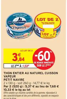 Intermarché Petit navire thon entier au naturel cuisson vapeur offre