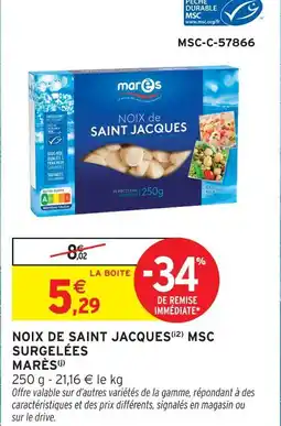 Intermarché Marès noix de saint jacques msc surgelées offre