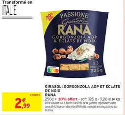 Intermarché Rana girasoli gorgonzola aop et éclats de noix offre
