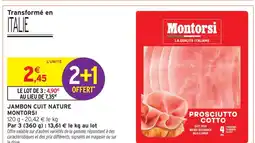 Intermarché Montorsi jambon cuit nature offre