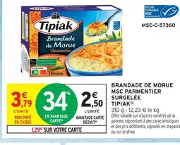 Intermarché Tipiak brandade de morue msc parmentier surgelée offre