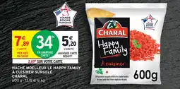 Intermarché Charal haché moelleux le happy family à cuisiner surgelé offre