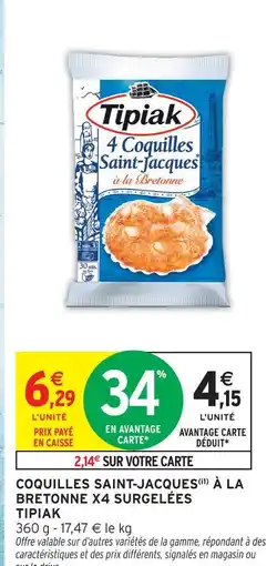 Intermarché Tipiak coquilles saint-jacques à la bretonne x4 surgelées offre