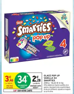 Intermarché Smarties glace pop up vanille x4 offre