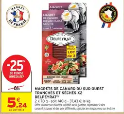 Intermarché Delpeyrat magrets de canard du sud-ouest tranchés et séchés x2 offre