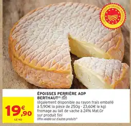 Intermarché Berthaut époisses perrière aop offre