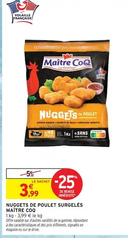Intermarché Maître coq nuggets de poulet surgelés offre