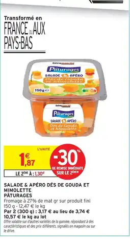 Intermarché Pâturages salade & apéro dés de gouda et mimolette offre